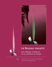 Le Roseau Meurtri
